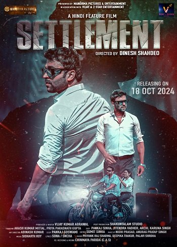 Vijay & 2 Star Entertainment Announces the Release of Movie "SETTLEMENT" (Hindi) in Association with Manorma Picture & Entertainment