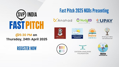 SVP India Announces Fast Pitch 2025 Finale to Spotlight Grassroots Changemakers Across India